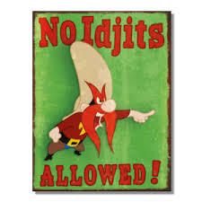 Tin Sign Yosemite Sam No Idjits Allowed! 21cm x 27.5cm 137g